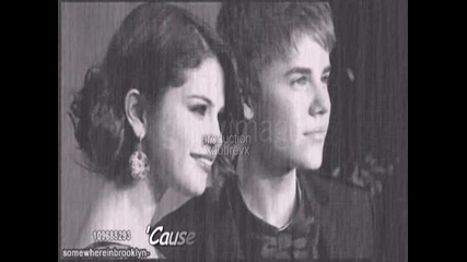 You've got that one thing ( Selena + Justin )