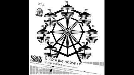 Sonny Fodera - Need a Big House (original Mix)