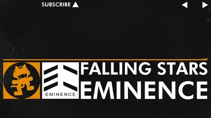 [house Music] - Eminence - Falling Stars [monstercat Release]