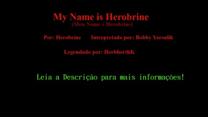 My Name is Herobrine - M