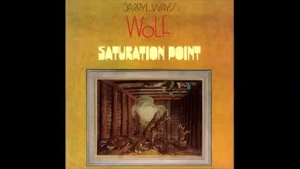 Darryl Way's Wolf - Saturation Point (1973 Full Album Еp )