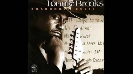 Lonnie Brooks - Too Little, Too Late