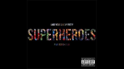 *2015* Chief Keef ft. Asap Rocky - Superheroes
