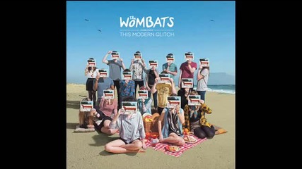 The Wombats - Walking Disasters