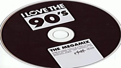 I Love The 90s The Megamix