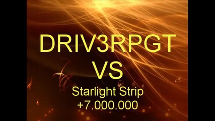 Driv3rpgt vs starlinght strip