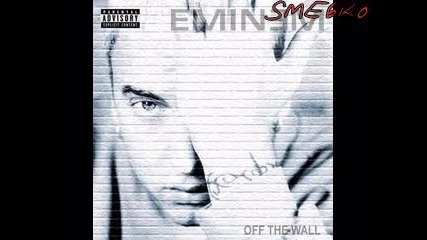 Eminem - Off The Wall - Rush Ya Clique 