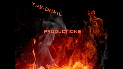 The-dewil productions [intro]