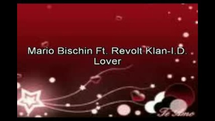* Румънско 2010 * Mario Bischin ft. Revolt Klan - Id Lover 