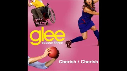 Glee - Cherish / Cherish s3e13