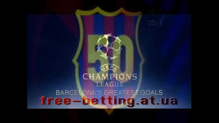 Barcelona's 50 Greatest Champions League Goals 1992-2011