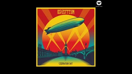 Led Zeppelin - Celebration Day 2012 ( Disc 1 )