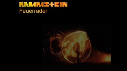 Rammstein - Feuerrader