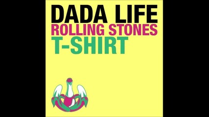 Dada Life - Rolling Stones T- Shirt