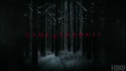 first game of thrones teaser. 