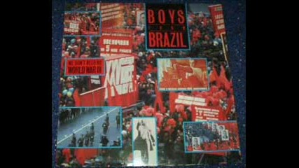 Boys from Brazil - We Don t Need No World War lll 1987 