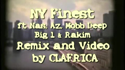 Ny Finest - Nas, Az, Mobb Deep, Big L _ Rakim - Dj Clafrica