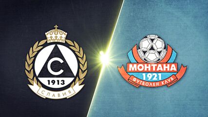Slavia Sofia vs. PFC Montana 1921 - Game Highlights