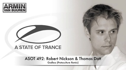 Asot 492 Robert Nickson & Thomas Datt - Godless (protoculture Remix) 
