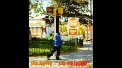 Jay Rowe - Whatever Your Heart Desires