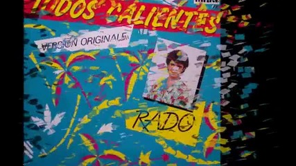 Rado - Todos Calientes ( Radio Version )