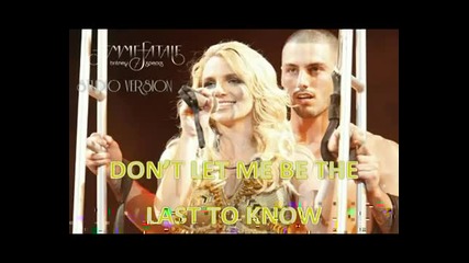 Britney Spears - Dont Let Me Be Last To Know ( Version 2 )