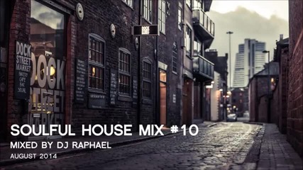 Soulful House Mix #10