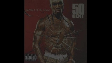 Get Rich Or Die Tryin 2003