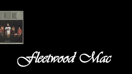 Fleetwood Mac - Hold me