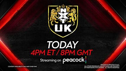 Catch all the excitement of WWE NXT UK – streaming on Peacock and WWE Network today