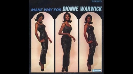 Dionne Warwick - Walk On By 