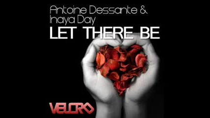 Antoine Dessante & Inaya Day - Let There Be Denzal Park Remix 