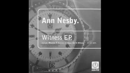 Ann Nesby - Can I Get A Witness - Mousse T's 2000 Mix 1996