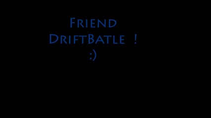 #friend Driftbatle neutr0n_ ili prot0n_ ?