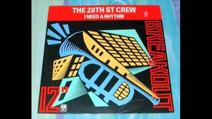 The 28th St Crew - I Need a Rhythm