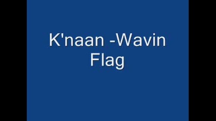 Knaan - Wavin Flag