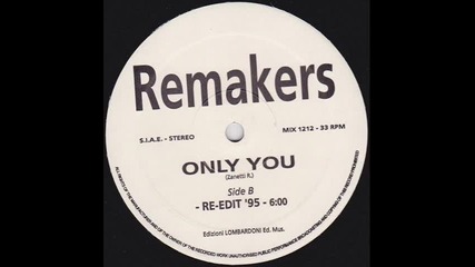 Remakers - Only You (re-edit '95)