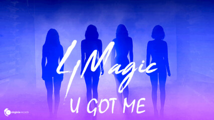 4Magic - U Got Me (Official Video)