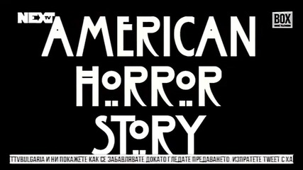 NEXTTV 008: Ревю: American Horror Story от Прес