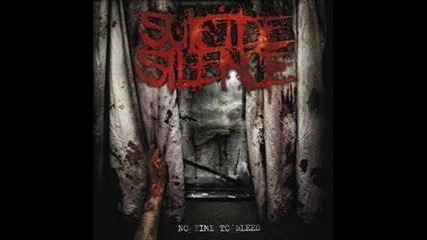 Suicide Silence - No Time To Bleed (hq Audio)