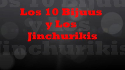 Los 10 Bijuus y Jinchurikis