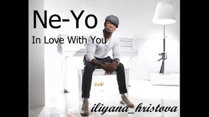 • Ne - Yo - In Love With You
