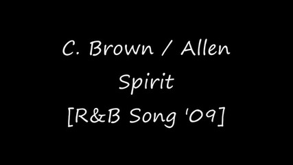 Chris Brown feat. Rob Allen - Spirit [r&b Song 2009]