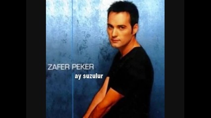 Zafer Peker -ay Suzulur