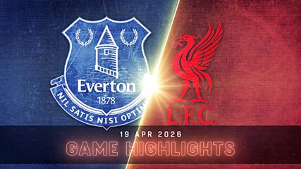 Everton vs. Liverpool - Condensed Game