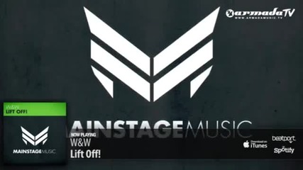 House Music | W&w - Lift Off! (original Mix)