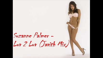 Suzanne Palmer - Luv 2 Luv (javith Mix) 