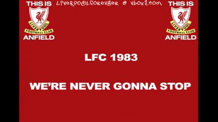 This is Anfield - 13 - Were Never Gonna Stop - Lfc 1983