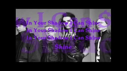 Tokio Hotel our Shadow I Can Shine By In Lyrics 