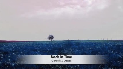 Gandulk & Odiseo - Back in Time